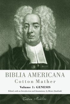 Hardcover Biblia Americana: America's First Bible Commentary. a Synoptic Commentary on the Old and New Testaments. Volume 1: Genesis Book