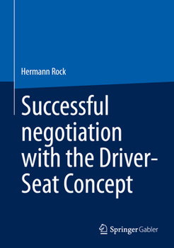 Hardcover Successful Negotiation with the Driver-Seat Concept Book