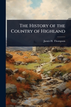 The History of the Country of Highland
