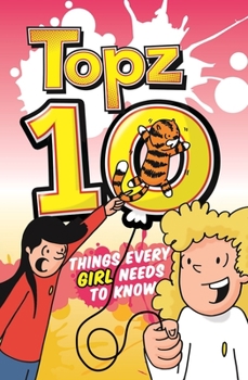 Paperback Topz Ten Things Every Girl Needs to Know Book