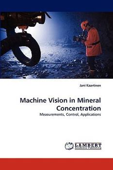 Paperback Machine Vision in Mineral Concentration Book