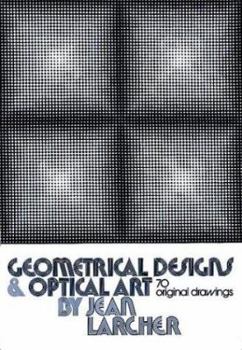 Paperback Geometrical Designs and Optical Art: 70 Original Drawings Book