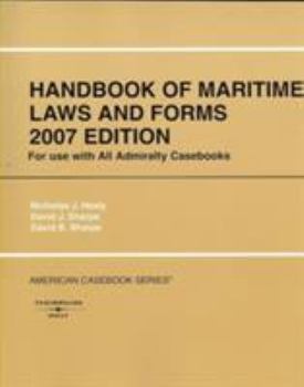 Hardcover Healy, Sharpe, and Sharpe's Handbook of Maritime Laws and Forms, 2007 Book