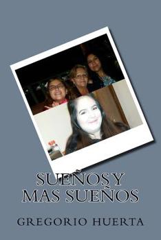 Paperback Suenos Y Mas Suenos [Spanish] Book