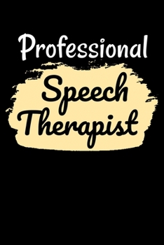 Paperback Professional Speech Therapist: Lined Journal For Language Pathologist, Speech Therapist Book