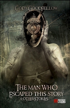 Paperback The Man Who Escaped This Story and Other Stories Book