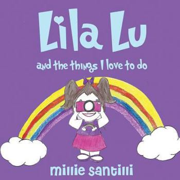 Paperback Lila Lu: And the Things I Love to Do Book