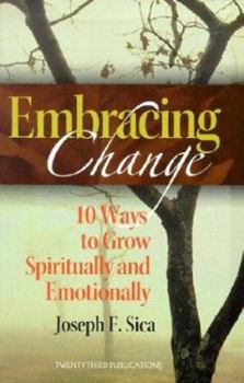 Paperback The Embracing Change: 10 Ways to Grow Spiritually and Emotionally Book