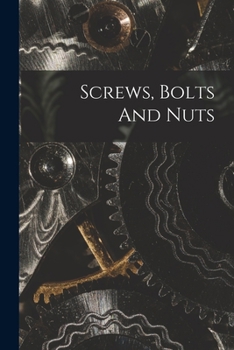 Paperback Screws, Bolts And Nuts Book