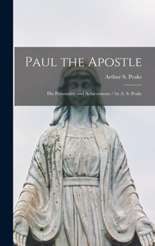 Hardcover Paul the Apostle: His Personality and Achievement / by A. S. Peake Book