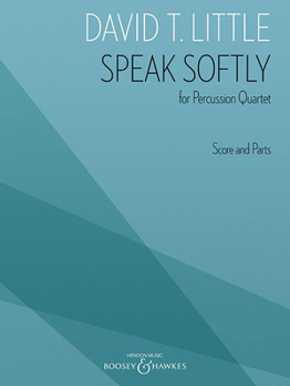 Paperback Speak Softly: For Percussion Quartet Score and Parts Book