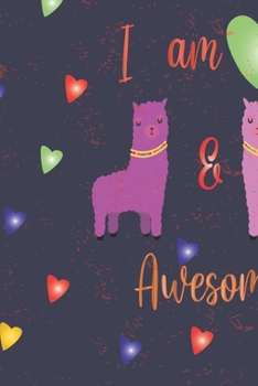 I am 2 & Awesome: Cute Notebook Journal for years old Llama Lovers
