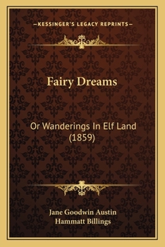 Paperback Fairy Dreams: Or Wanderings In Elf Land (1859) Book