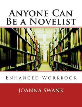 Paperback Anyone Can Be a Novelist: Enhanced Edition Book