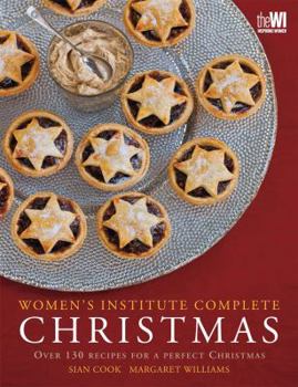 Paperback Women's Institute Complete Christmas: Over 130 Recipes for a Perfect Christmas Book