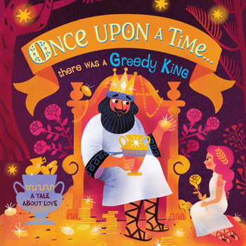 Board book Once Upon a Time...There Was a Greedy King Book