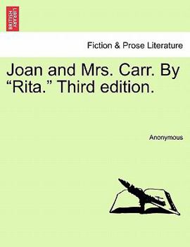 Paperback Joan and Mrs. Carr. by "Rita." Third Edition. Book
