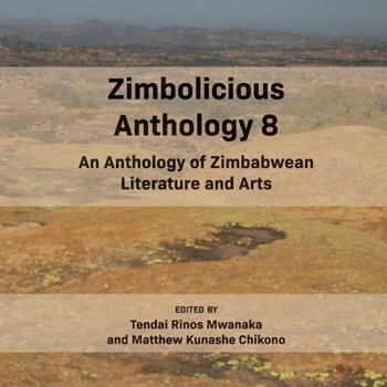 Paperback Zimbolicious Anthology Volume 8: An Anthology of Zimbabwean literature and Arts Book