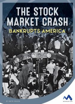 The Stock Market Crash Bankrupts America - Book  of the Events That Changed America