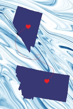 Long Distance Out of State Journal: Nevada & Montana (Two Souls One Heart US States Diary Notebook)