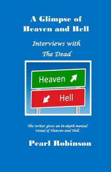 Paperback A Glimspe of Heaven and Hell: Interviews With the Dead Book