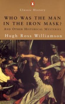 Mass Market Paperback Who Was the Man in the Iron Mask?: And Other Historical Enigmas Book