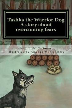Paperback Tashka the Warrior Dog: A story about overcoming fears Book