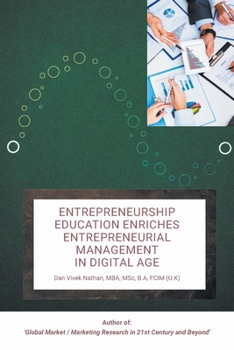 Paperback Entrepreneurship Education Enriches Entrepreneurial Management in Digital Age Book