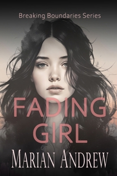 Fading Girl (Breaking Boundaries Series)
