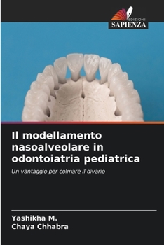 Paperback Il modellamento nasoalveolare in odontoiatria pediatrica [Italian] Book