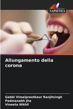 Allungamento della corona (Italian Edition)
