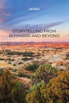Paperback Storytelling from Boyhood and Beyond Book