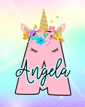 Paperback Angela: Girls Unicorn Journal to Write In - Personalized Journal Book