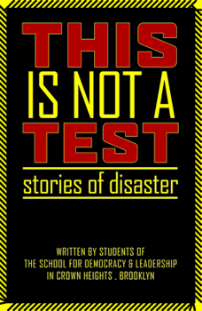 Paperback This Is Not a Test: Stories of Disaster Book