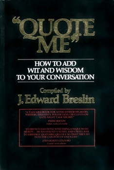 Paperback "Quote Me": How to Add Wit and Wisdom to Your Conversation Book