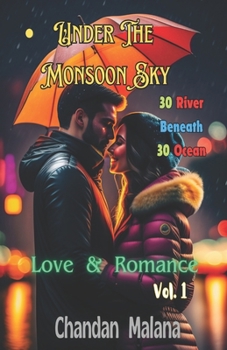 Paperback Under The Monsoon Sky: 30 River Beneath 30 Ocean Book