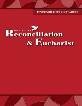 Hardcover Reconciliation & Eucharist: Program Director Guide (God's Gift 2009) Book