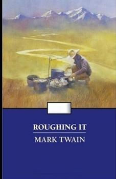 Paperback Roughing It Illustrated Book