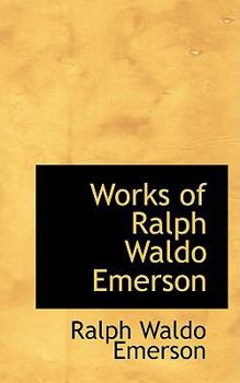 Paperback Works of Ralph Waldo Emerson Book