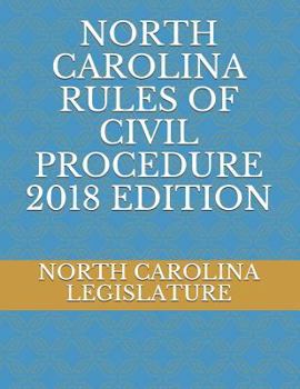 Paperback North Carolina Rules of Civil Procedure 2018 Edition Book