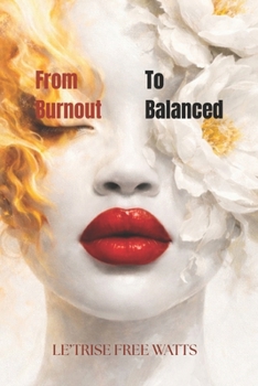 Paperback From Burn Out To Balanced Book