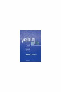 Paperback Vocabulary Myths: Applying Second Language Research to Classroom Teaching Book