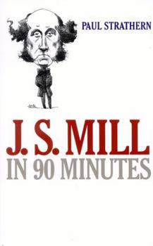 Paperback J.S. Mill in 90 Minutes Book