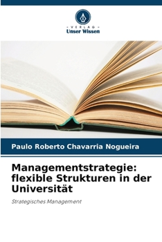 Paperback Managementstrategie: flexible Strukturen in der Universität [German] Book