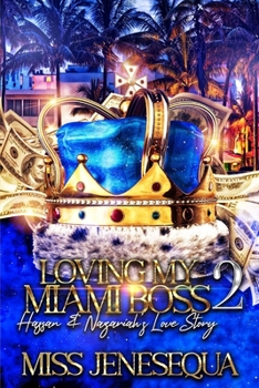 Paperback Loving My Miami Boss: Hassan & Nazariah's Love Story 2 Book