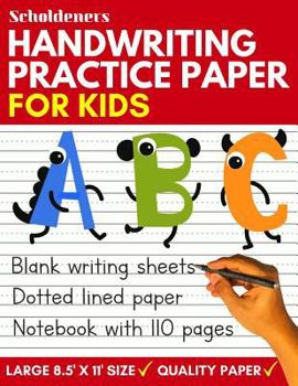 Paperback Handwriting Practice Paper: Blank Writing Sheets Notebook with Dotted Lines for Kids (Preschool, Kindergarten, Pre K, K-3 Students) Book