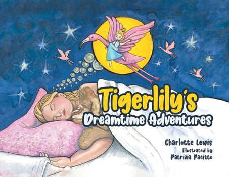 Paperback Tigerlily's Dreamtime Adventures Book