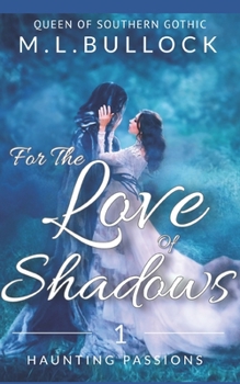 Paperback For the Love of Shadows Book