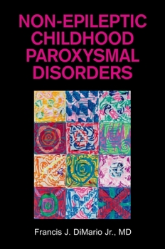 Hardcover Non-Epileptic Childhood Paroxysmal Disorders Book