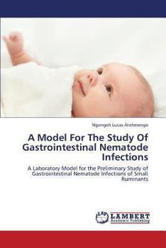 Paperback A Model for the Study of Gastrointestinal Nematode Infections Book